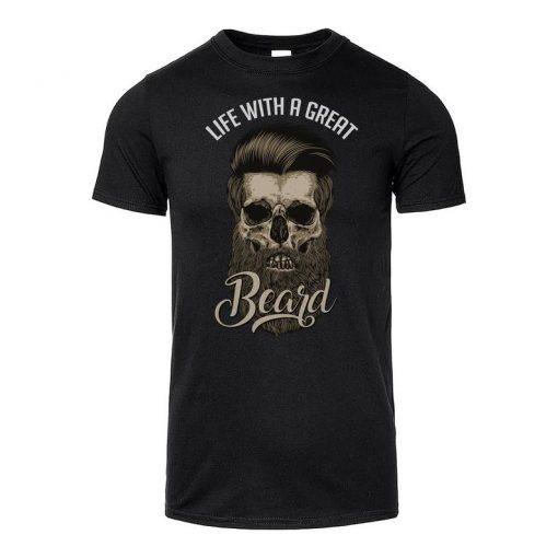 Life With A Great Beard T shirt