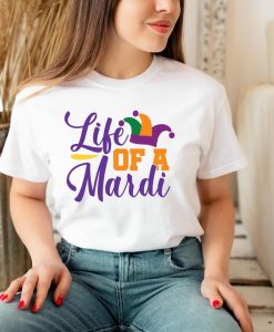 Live Of A Mardi Shirt