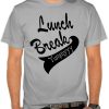 Lunch Break - Yummy t shirt