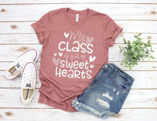 My Class Full Of Sweet Hearts T-Shirt