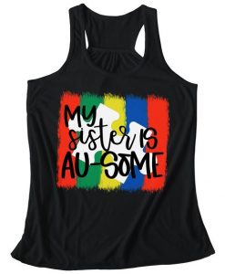 My Sister Is Au-Some Tank Top