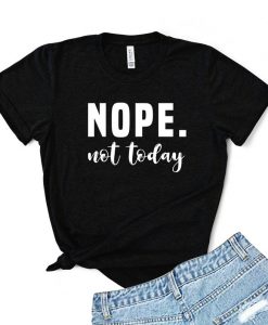 NOPE. not today Women's Triblend T-shirt