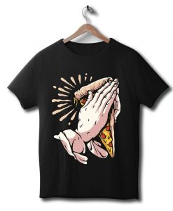 New design unisex man woman pray pizza design tee quality shirt