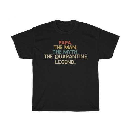 Papa The Man The Myth The Legend T-shirt