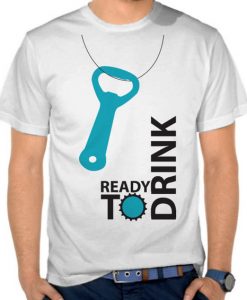 Ready to Drink T-shirt