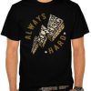 Rock Always Hard t shirt