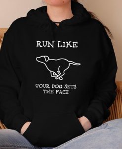 Run Like Dog Hoodie