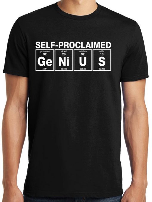 Self Proclaimed Genius T-Shirt