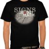 Signs Hand Made T-shirt