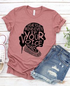 Speak Your Mind Even If Your Voice Shakes Shirt