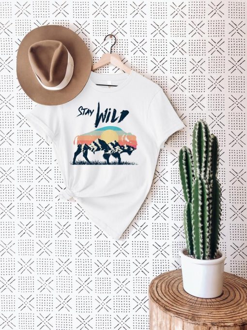 Stay Wild Shirt