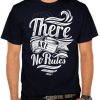 There Are No Rules T-shirt