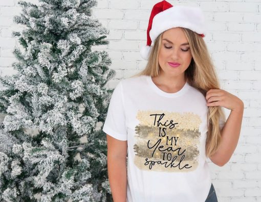 This Is My Year To Sparkle Shirt