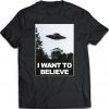 UFO I Want To Believe Unisex - T Shirt