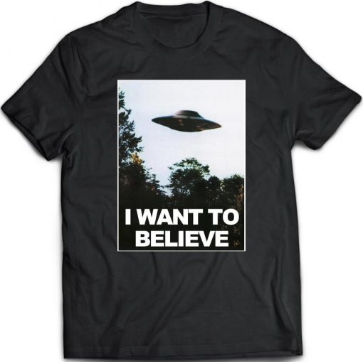 UFO I Want To Believe Unisex - T Shirt