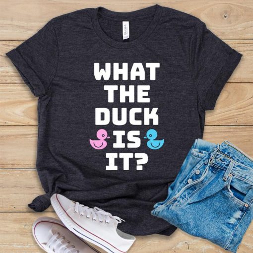 What The Duck Is It T shirt