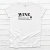 Wine The Glue Holding This 2020 Together T Shirt