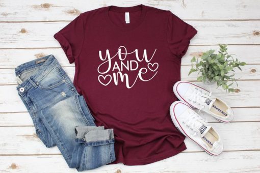 You and Me T-shirt