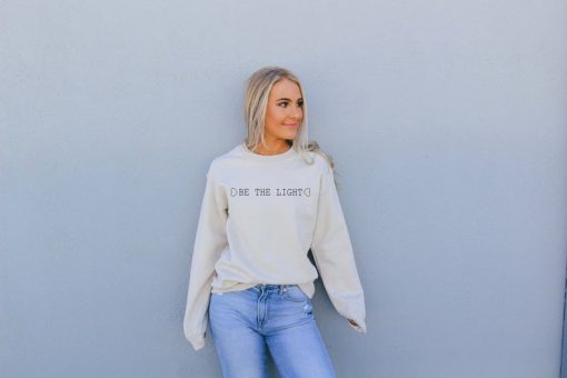 Be The Light Sweatshirt