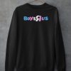 Boys R Us sweatshirt