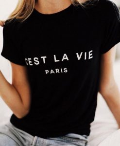 Cest La Vie Shirt