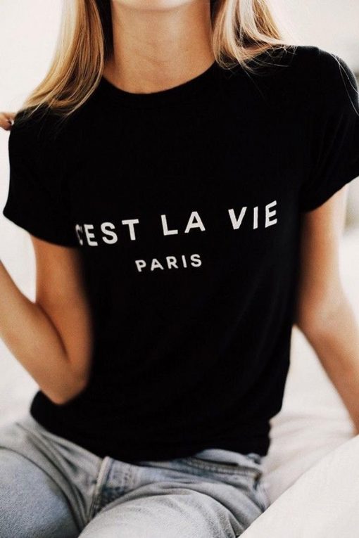 Cest La Vie Shirt