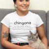 Chingona Shirt