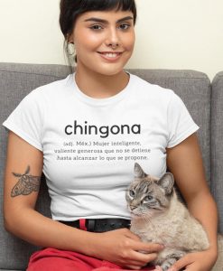 Chingona Shirt