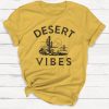 Desert Vibes Shirt