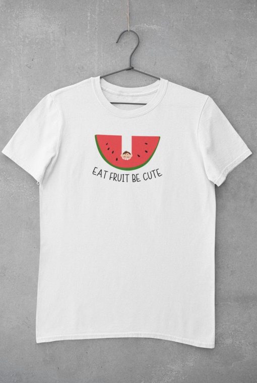 Eat Fruit Be Cute TShirt