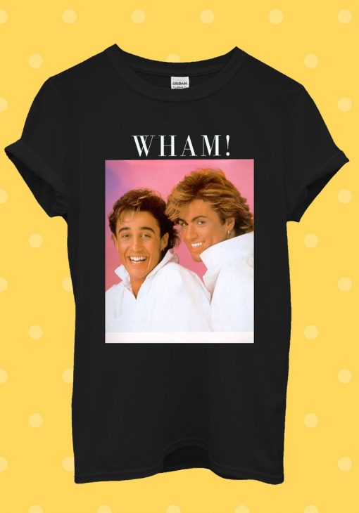 George Michael Wham Pretty Boys Cool T Shirt