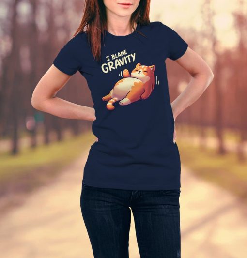 I Blame Gravity T-Shirt