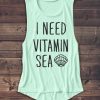 I Need Vitamin Sea Tank Top