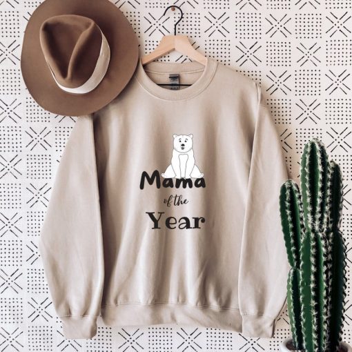 Mama Of The Year sweatshirt