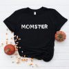 Momster Mom Halloween Shirt