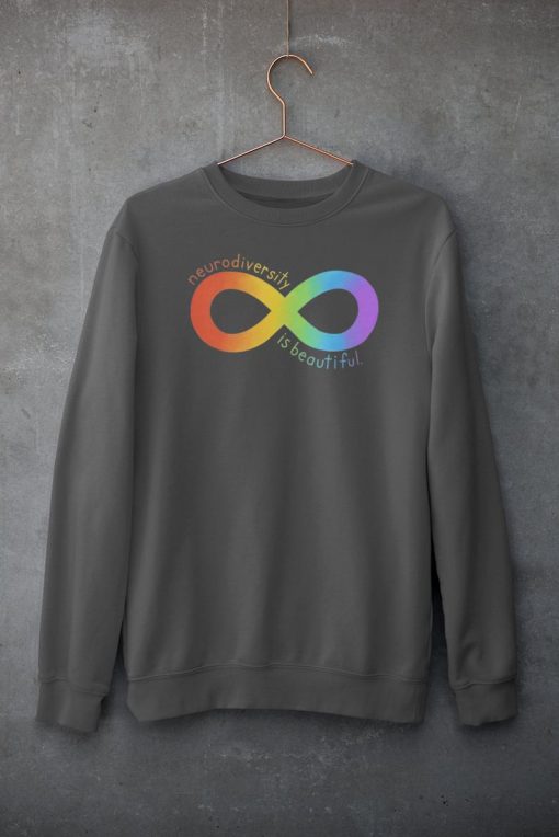 Neurodiversity is Beautiful Sweatshirt