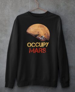 Occupy Mars Sweasthirt