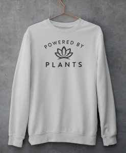 Powered By Plants Sweatshirt