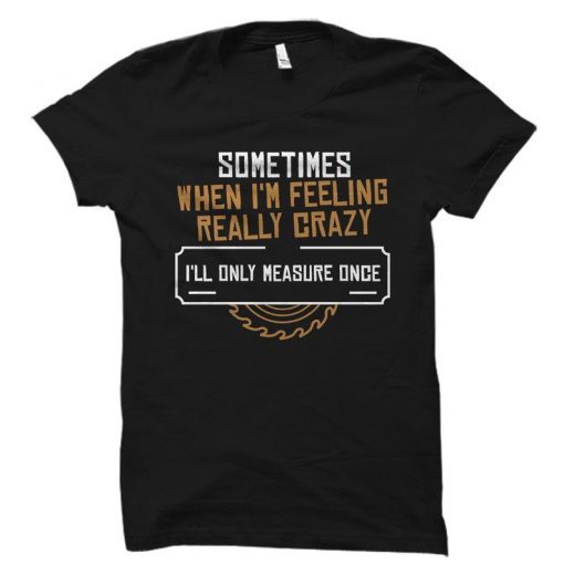 SOMETIMES Shirt