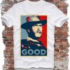 The Good, the Bad and the Ugly Clint Eastwood Shirt