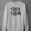 They Them Pronoun Sweatshirt