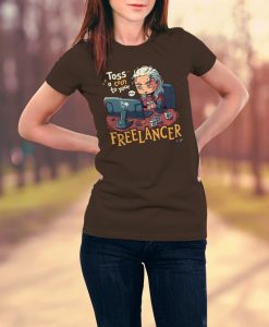 Toss a Coin to your Freelancer T-Shirt