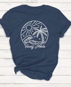 Vacay Mode T-Shirt