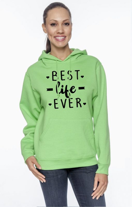 best life ever unisex pullover hoodie