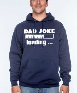 dad joke loading funny hoodies