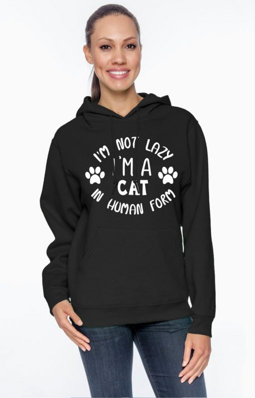 im not lazy im a cat in human form unisex pullover hoodie