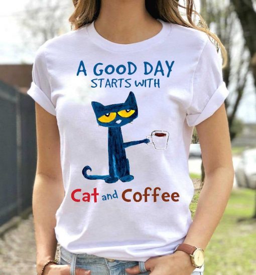 A Good Day Starts with Cat and Coffee T-Shirt