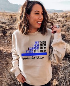 Back The Blue Quote - Sweatshirt
