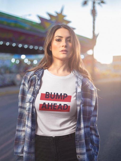 Bump Ahead Shirt