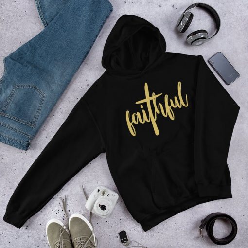 Faithful Hoodie